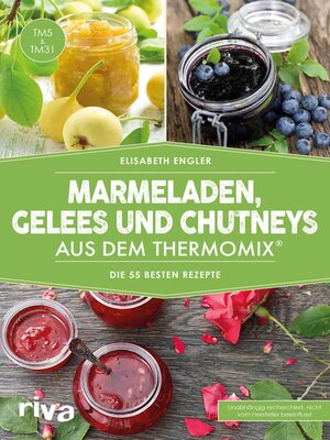 cover image of Marmeladen, Gelees und Chutneys aus dem Thermomix&#174;